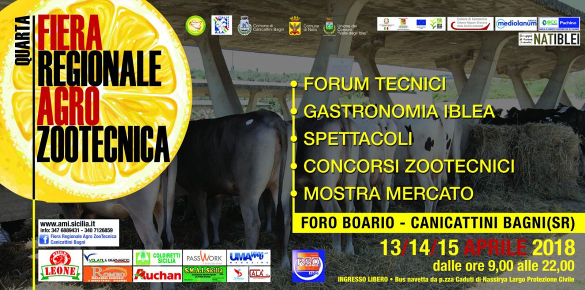 4° FIERA REGIONALE AGRO ZOOTECNICA  13 – 14 – 15 APRILE 2018 FORO BOARIO DI CANICATTINI BAGNI