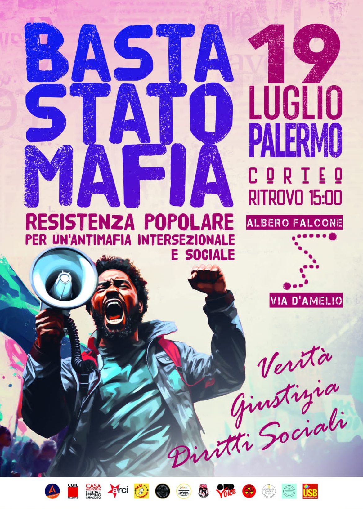 PALERMO – Coordinamento 19 luglio: corteo di resistenza popolare “Basta Stato Mafia” per l’anniversario della strage in cui morirono Borsellino e gli agenti della scorta. Il 17 luglio ore 10.30 in via D’Amelio conferenza stampa di presentazione