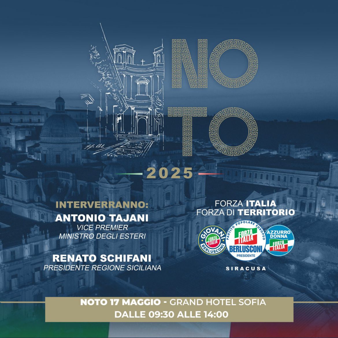 Forza Italia, Forza di Territorio”* in programma *domani sabato 17 maggio all’Hotel Sofia di Noto*.